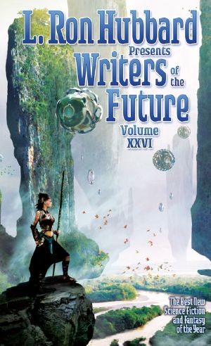 [L. Ron Hubbard Presents Writers of the Future 26] • Writers of the Future, Volume 26